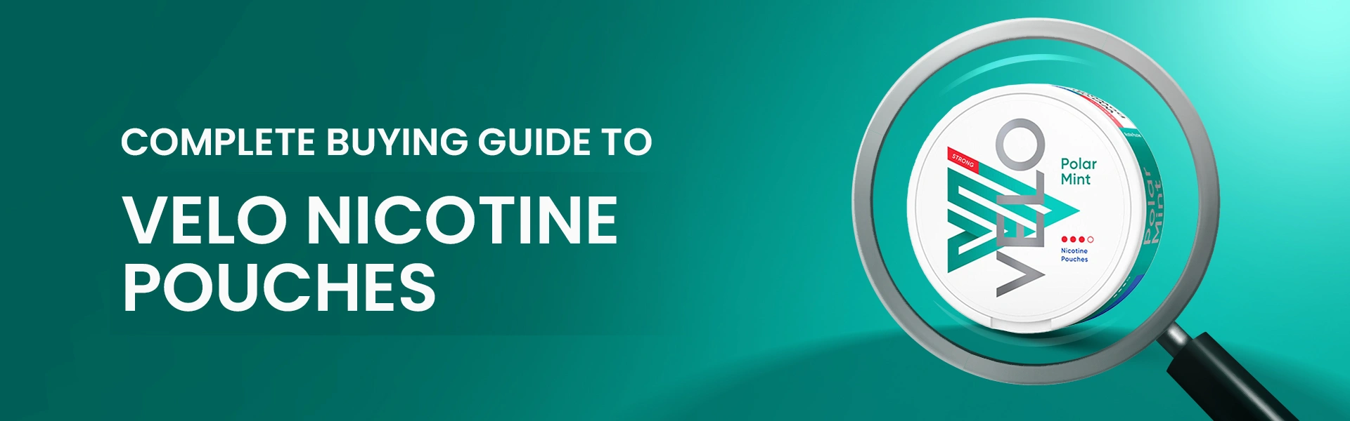 Buying Guide To Velo Nicotine Pouches: Strengths, Flavors & Best Options In Dubai