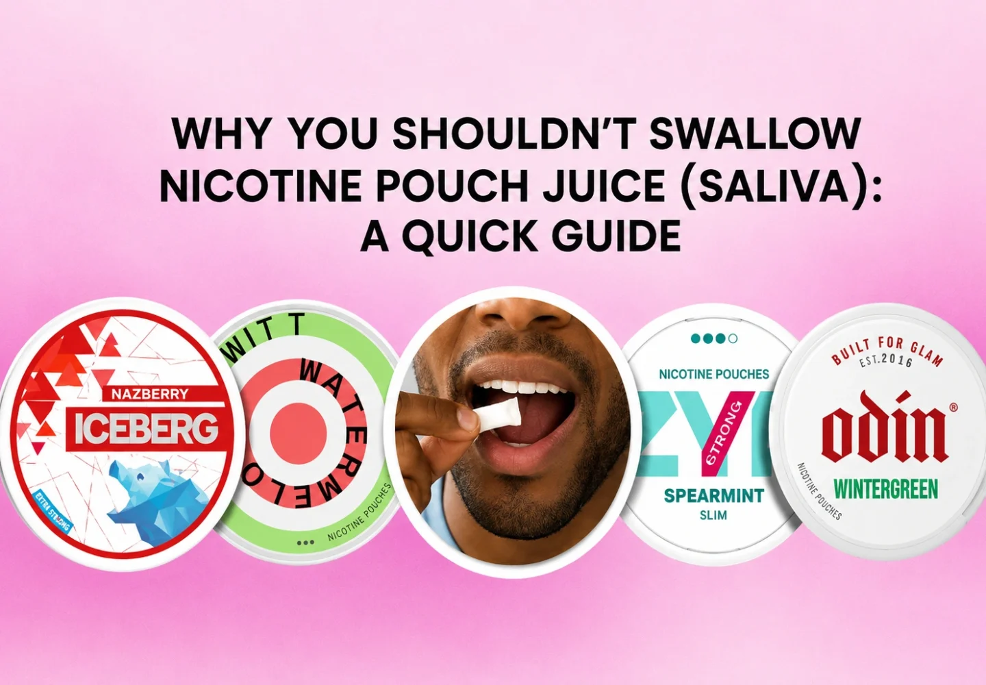 Why You Should not Swallow Nicotine Pouch Featured
