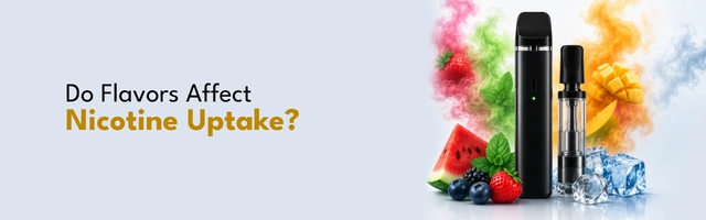 Do Flavours Affect Nicotine Uptake?