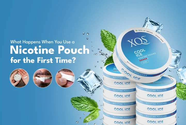 What Happens When You Use A Nicotine Pouch For The First Time?