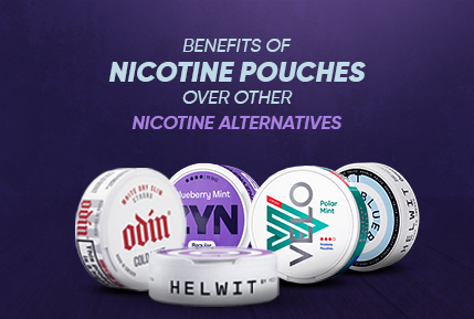 Benefits Of Nicotine Pouches Over Other Nicotine Alternatives